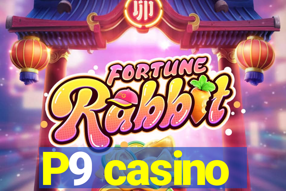 P9 casino